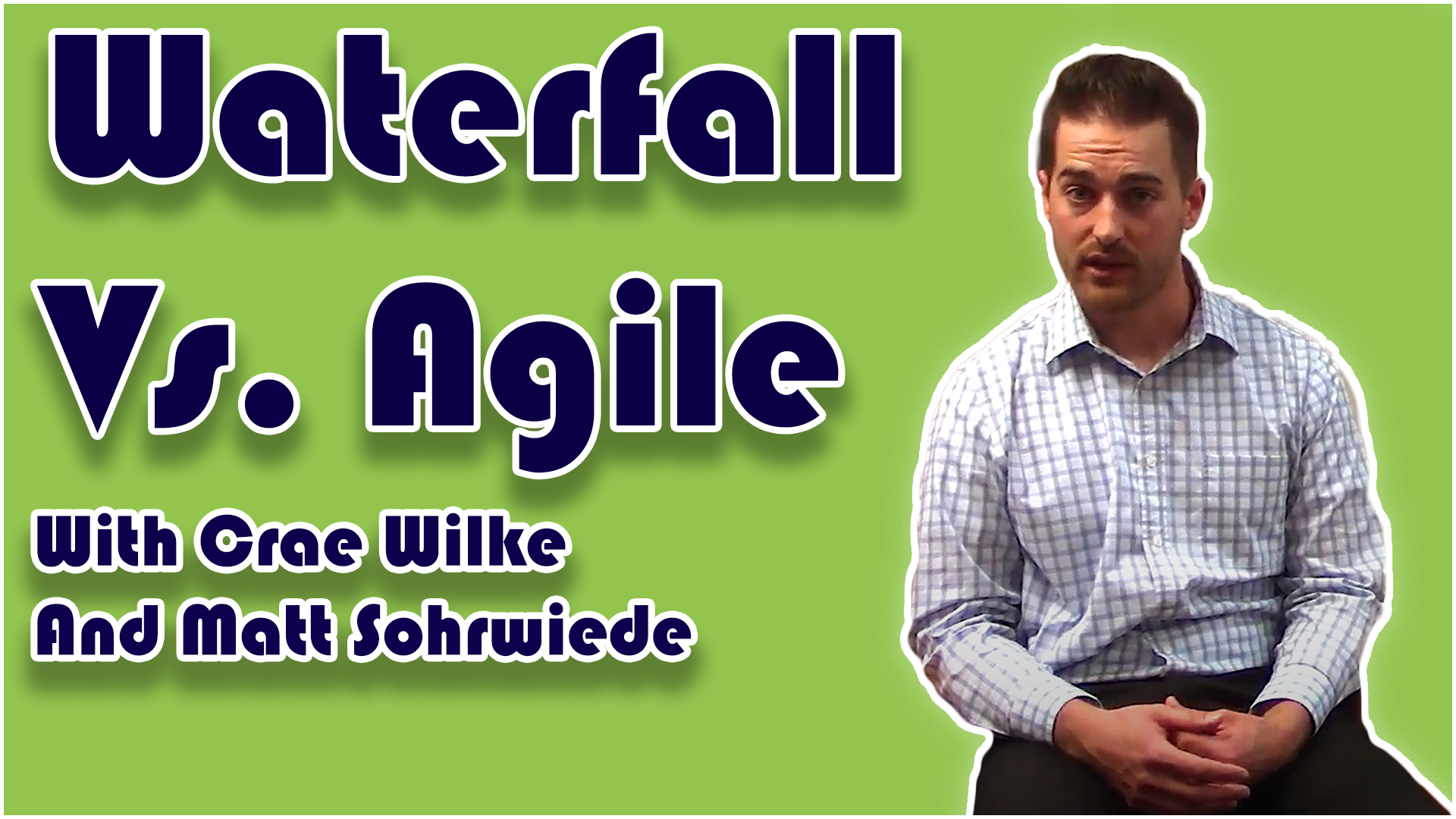 Waterfall Vs. Agile